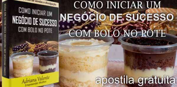 Como fazer bolo no pote para vender: dicas de sucesso - Jornal de Brasília