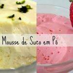 Mousse de Suco em Pó