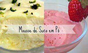 Mousse de Suco em Pó