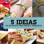 5 Ideias de Recheios para Wrap e Panqueca