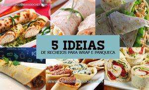 5 Ideias de Recheios para Wrap e Panqueca