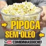 Como Fazer Pipoca Sem Óleo de Micro-ondas