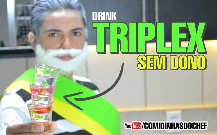 Triplex Sem Dono – Receita de Drink