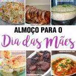 8 Receita de Almoço para o Dia das Mães