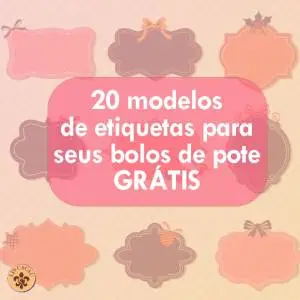 20 Modelos de Etiquetas para Bolo no Pote Grátis